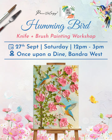 27th Sept - 'Humming Bird' Knife + Brush painting Workshop