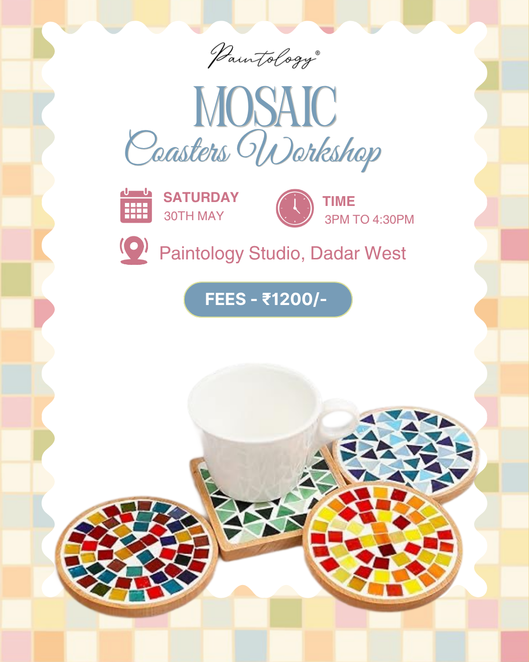 30th may - Mosaic Coasters