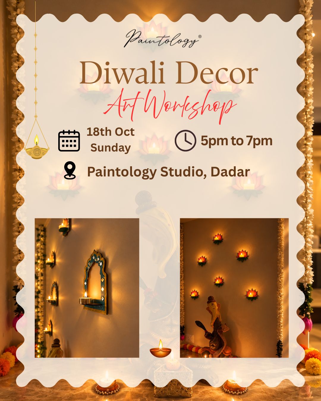 18th Oct  - ‘Diwali Decor' Art Workshop