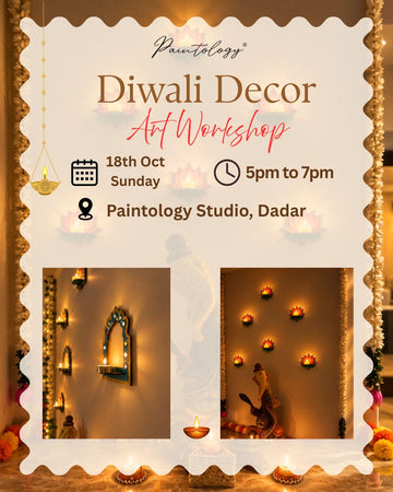 18th Oct  - ‘Diwali Decor' Art Workshop