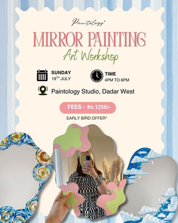 19th July - 'Mirror Painting' workshop